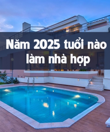 NHỮNG TUỔI PHÙ HỢP XÂY NHÀ TRONG NĂM BÍNH NGỌ 2026